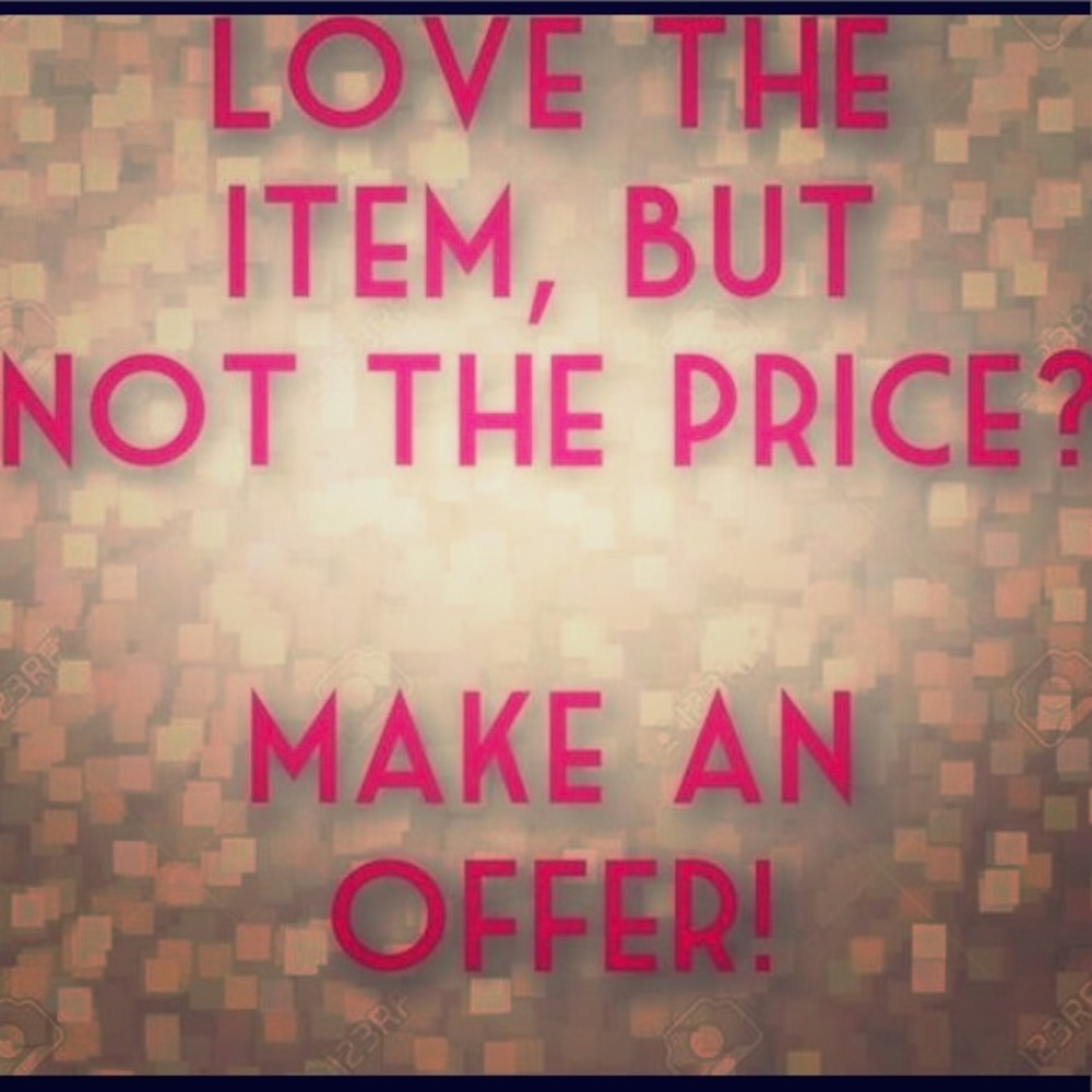 Love The Item But Not The Price? Make Me An Offer!